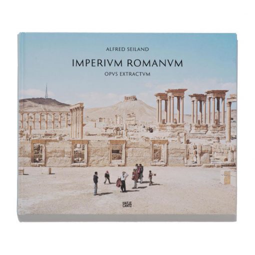 Alfred Seiland | Imperium Romanum Opus Extractum I