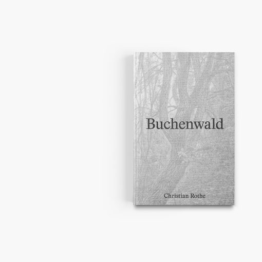 Christian Rothe | Buchenwald | In the Thicket of the Ettersberg - Image 2