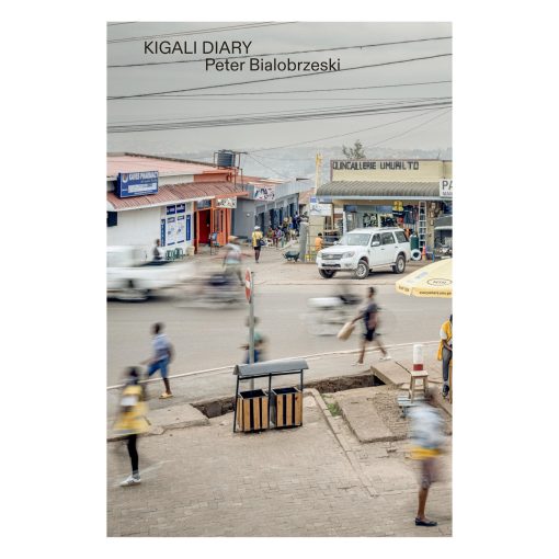 Peter Bialobrzeski | Kigali Diary