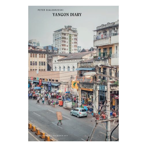 Peter Bialobrzeski | Yangon Diary