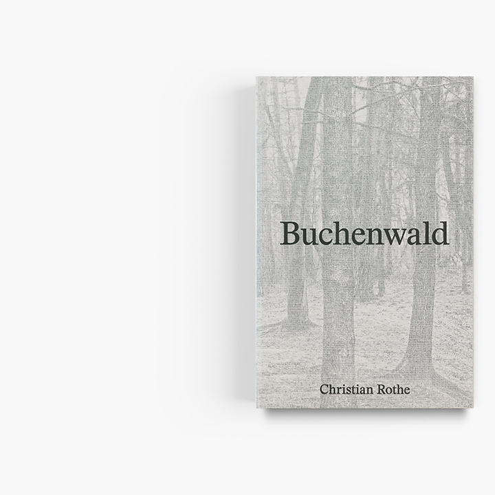 Christian Rothe | Buchenwald | In the Thicket of the Ettersberg - Image 2
