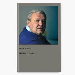 Volker Kreidler | Half Life Chernobyl