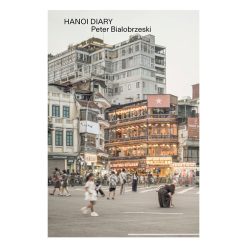 Peter Bialobrzeski | Hanoi Diary